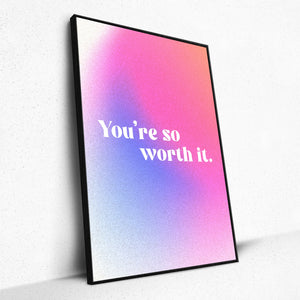 Worth It (Framed Poster)