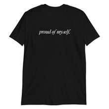 Load image into Gallery viewer, Proud of Myself II T-shirt
