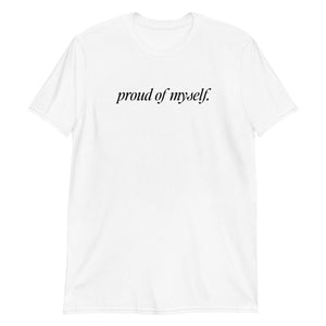 Proud of Myself II T-shirt